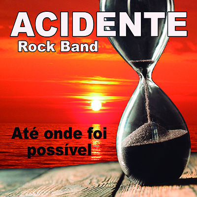 "Até Onde Foi
                              Possível" é a 16ª produção
                              inependente do Acidente Rock Band