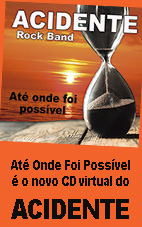 "At Onde Foi Possvel"
                                   o mais novo lanamento do Acidente -
                                  2022